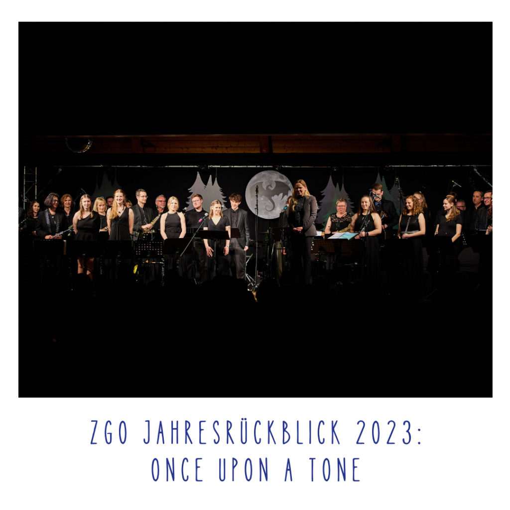ZGO-Jahresrückblick 2023: Das Frühjahrskonzert "Once Upon A Tone".